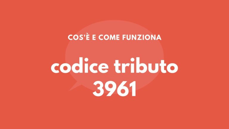 codice tributo 3961 cos'è