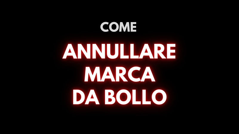 come annullare marca da bollo