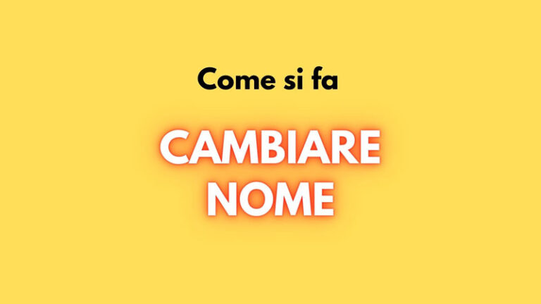 come si fa a cambiare nome