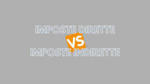 imposte dirette e indirette