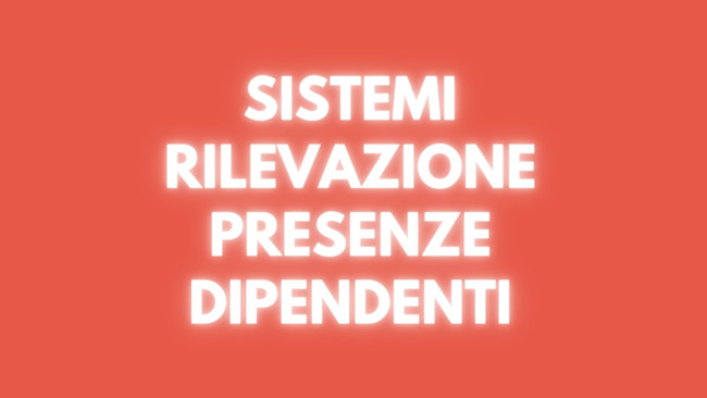 sistemi rilevazione presenze dipendenti